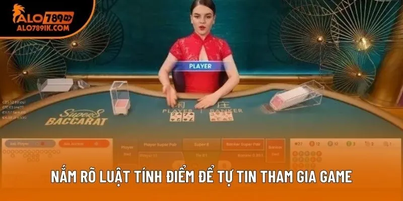 Nắm rõ luật tính điểm để tự tin tham gia game